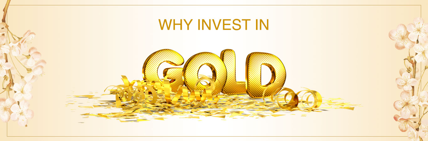 Why invest in Gold?